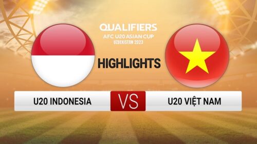 U20 Việt Nam vs U20 Indonesia, vòng loại U20 châu Á 2023