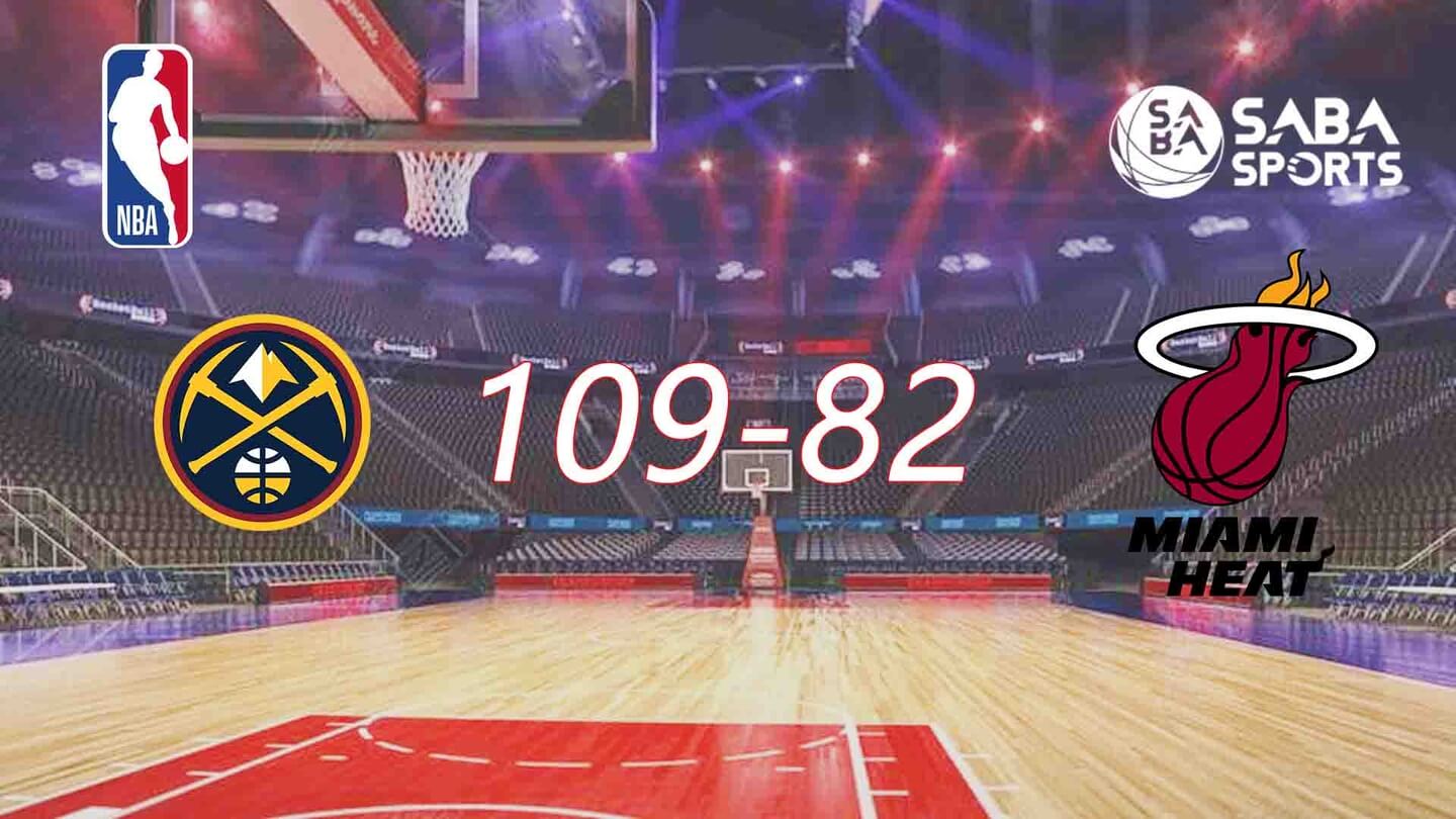 [NBA] Heat vs Nuggets