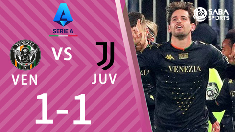 Venezia vs Juventus - vòng 17 Serie A 2021/22