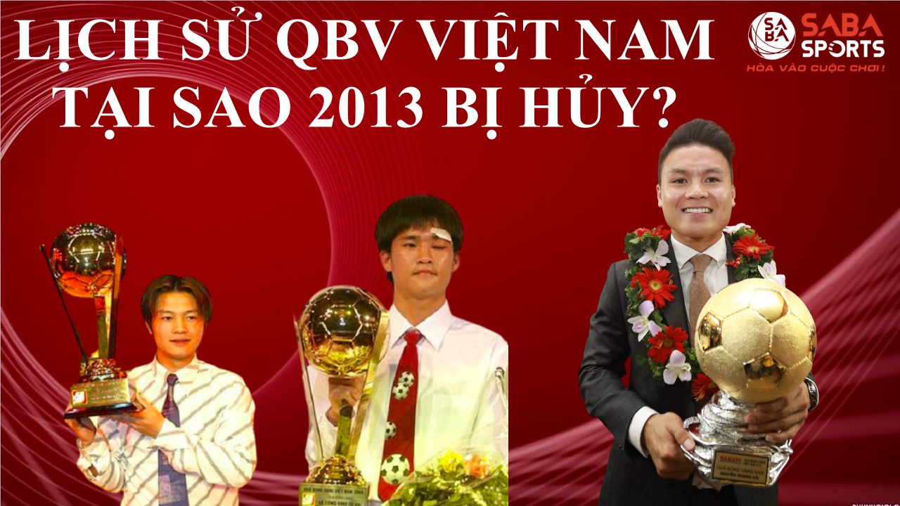 Những dấu mốc trong lịch sử QBV Việt Nam: Vì sao năm 2013 bị hủy?