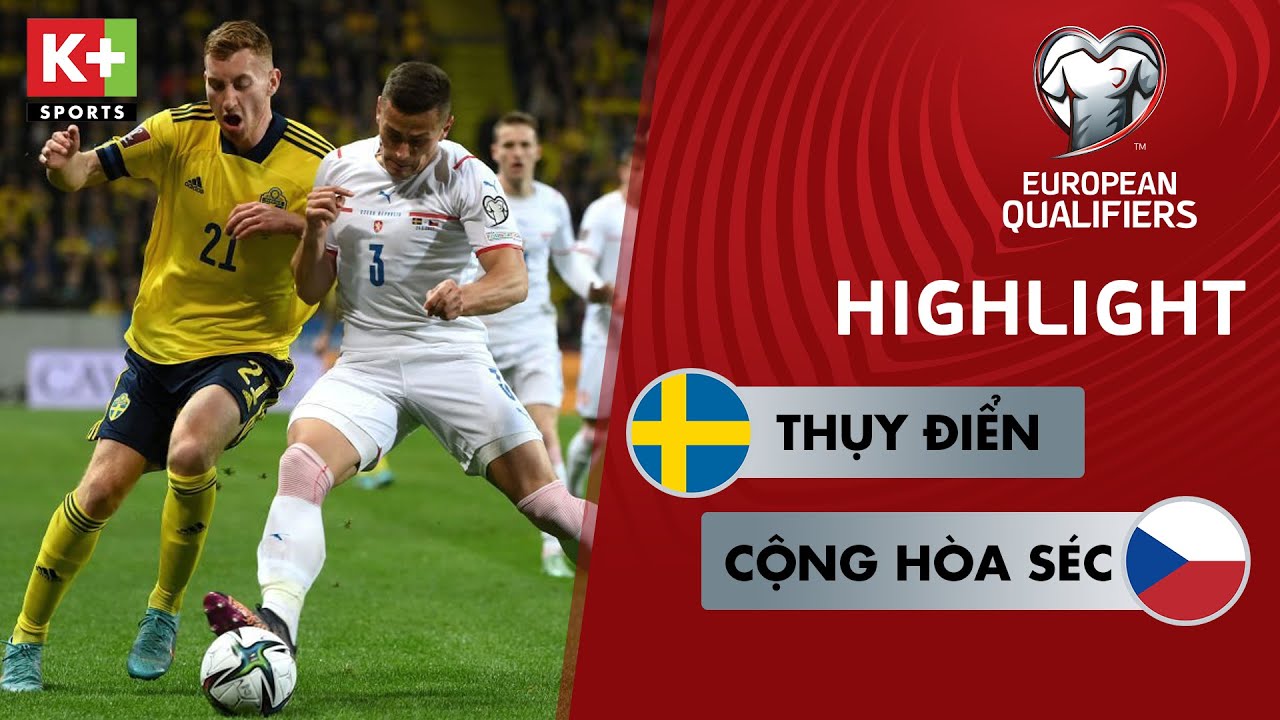 Thụy Điển vs CH Séc - vòng loại World Cup 2022 khu vực châu Âu