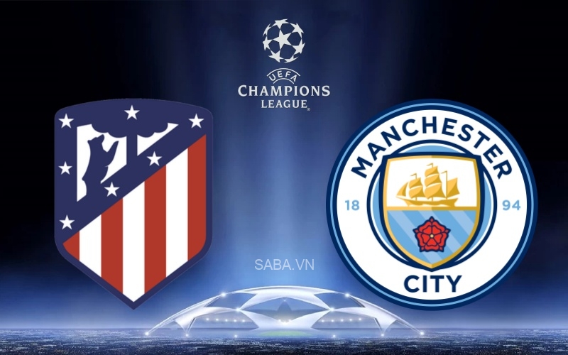Nhận định Atletico vs Man City (02h00 ngày 14/4): Hiểm họa tại Madrid