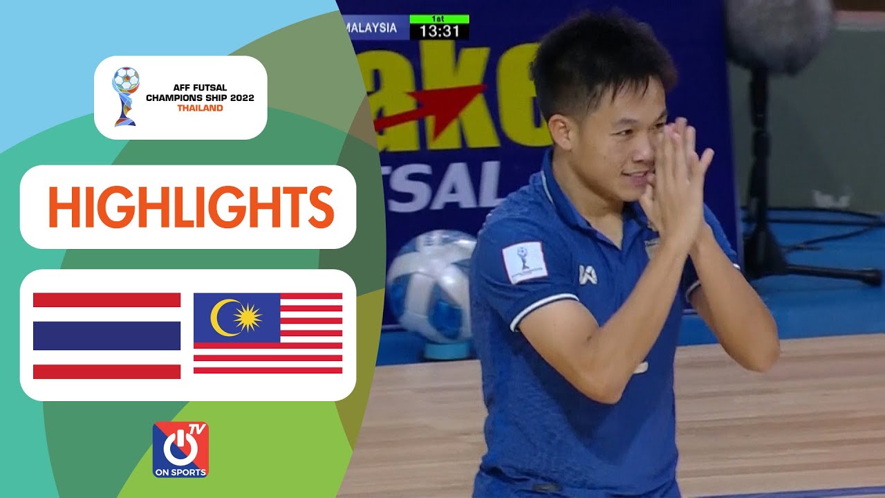 Thái Lan vs Malaysia - AFF Futsal Championship 2022