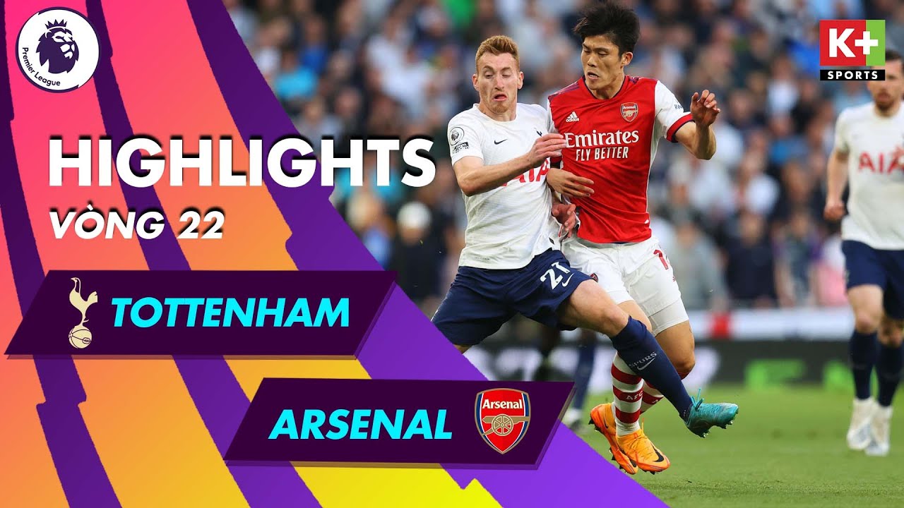 Tottenham Hotspur vs Arsenal - vòng 22 Ngoại hạng Anh 2021/22