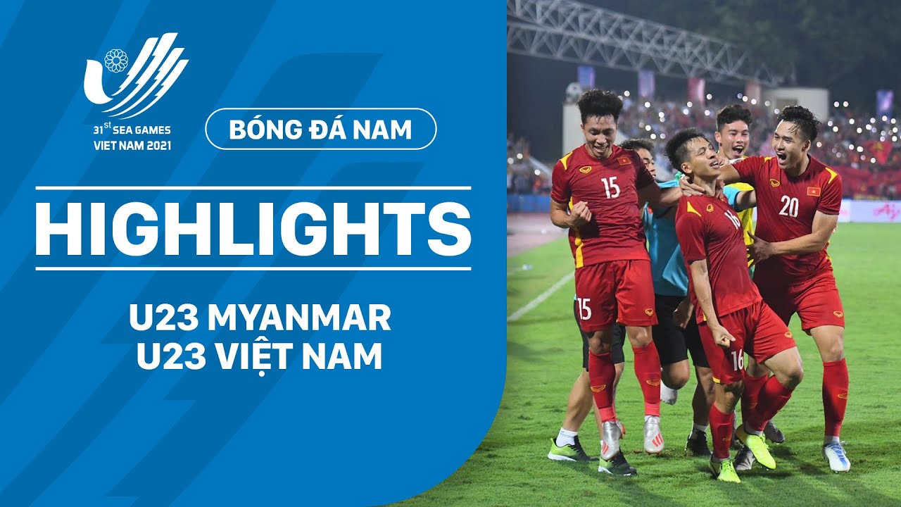 U23 Myanmar vs U23 Việt Nam - bảng A bóng đá nam SEA Games 31