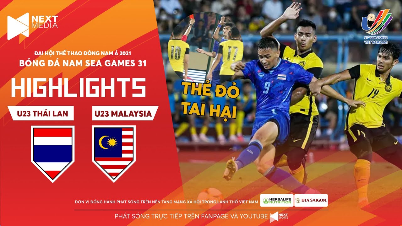 U23 Thái Lan vs U23 Malaysia - bảng B SEA Games 31
