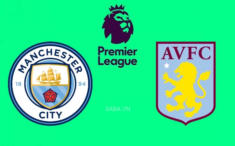 Nhận định Man City vs Aston Villa (22h00 ngày 22/05): Vinh quang có gõ cửa?