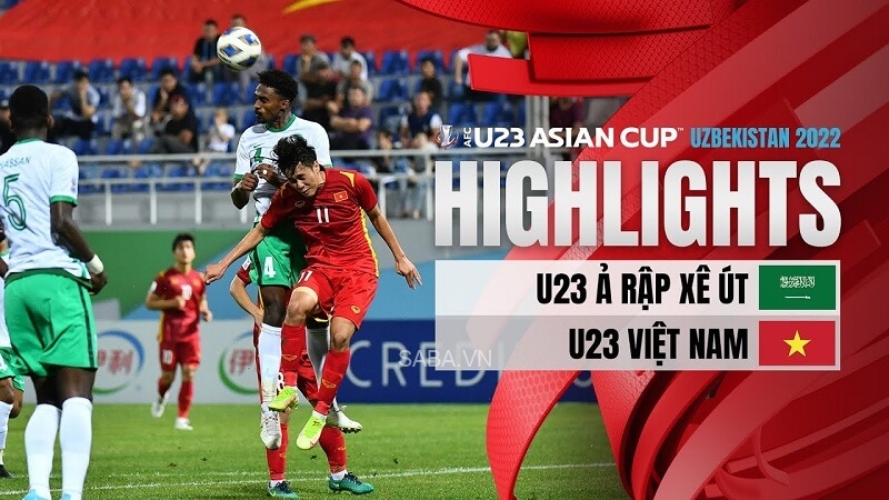 U23 Việt Nam vs U23 Ả Rập Xê Út - Tứ kết U23 châu Á 2022