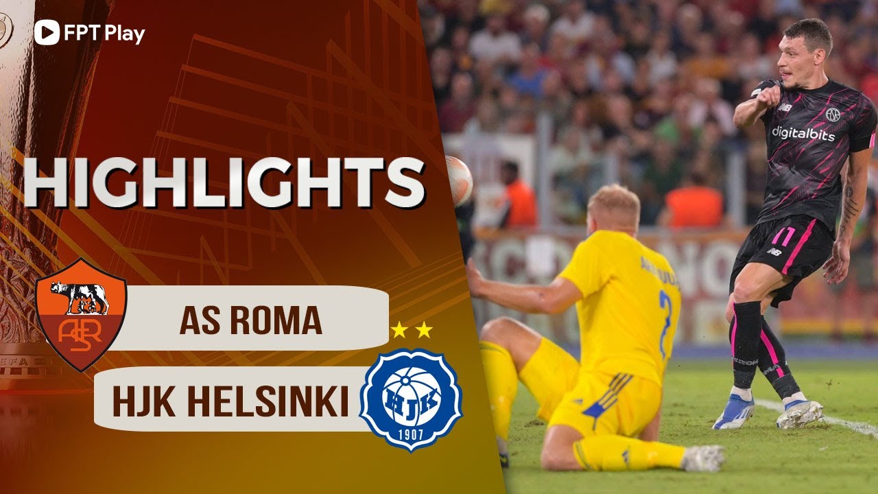 AS Roma vs HJK Helsinki, vòng bảng Europa League 2022/23