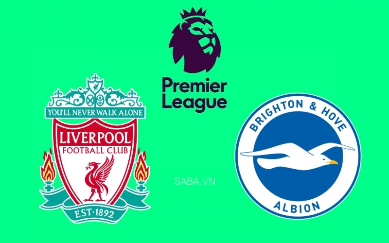 Nhận định Liverpool vs Brighton (21h00 ngày 01/10): Những khởi đầu mới