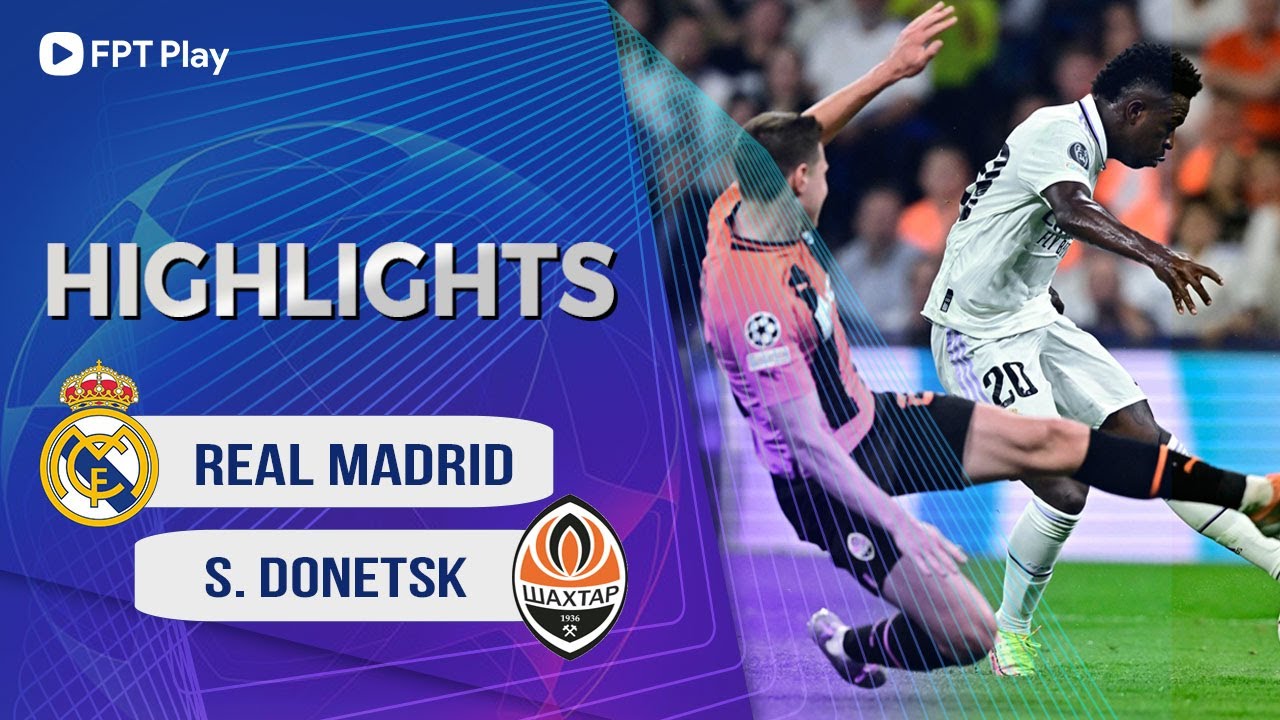 Real Madrid vs Shakhtar Donetsk, vòng bảng cúp C1 2022/23