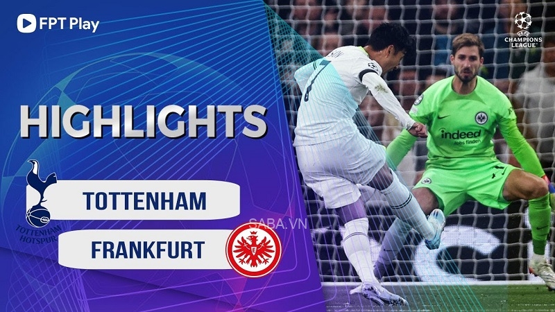 Tottenham vs Frankfurt, vòng bảng Cúp C1 2022/23