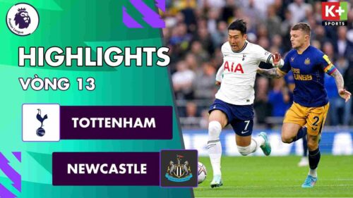 Tottenham vs Newcastle, vòng 13 Ngoại hạng Anh 2022/23