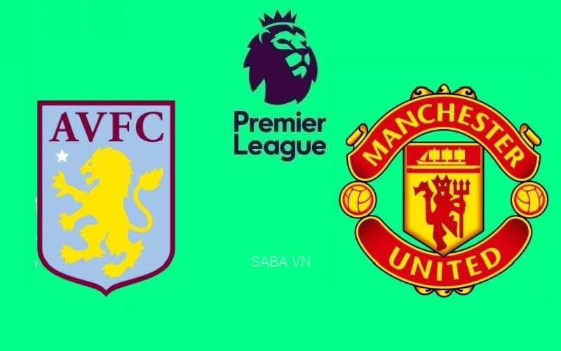 Nhận định Aston Villa vs Man United (21h00 ngày 06/11): Ngày về đáng chờ đợi của Unai Emery