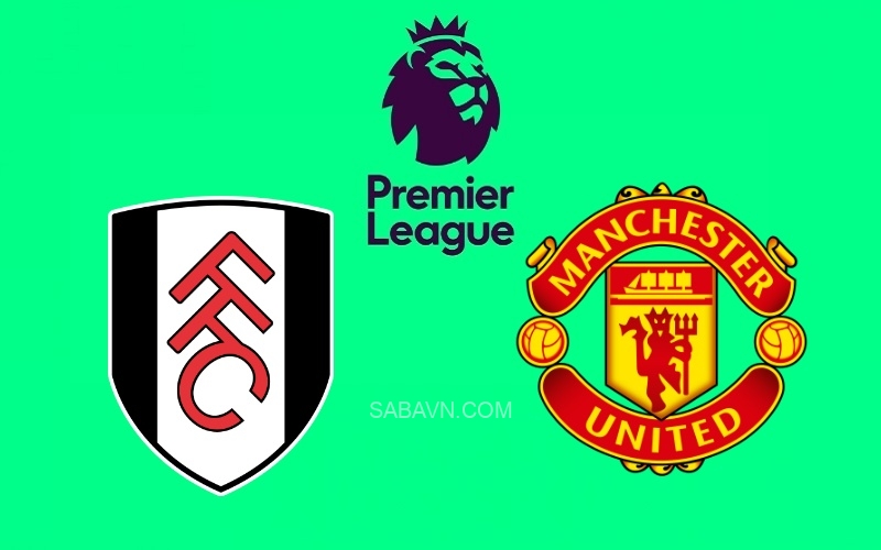 Nhận định Fulham vs Man United (23h30 ngày 13/11): Quỷ đỏ vượt khó