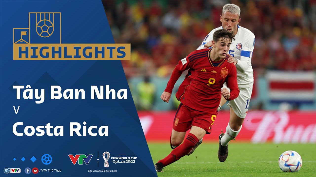 Tây Ban Nha vs Costa Rica, bảng E World Cup 2022
