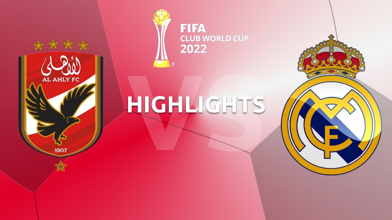 Al Ahly vs Real Madrid, bán kết FIFA Club World Cup