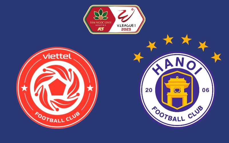 Nhận định Viettel vs Hà Nội (19h15 ngày 05/02): Rực lửa derby