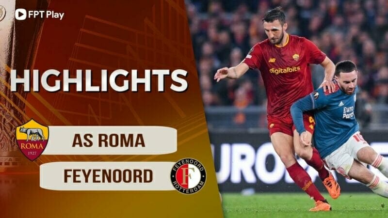 AS Roma vs Feyenoord, tứ kết lượt về Europa League 2022/23