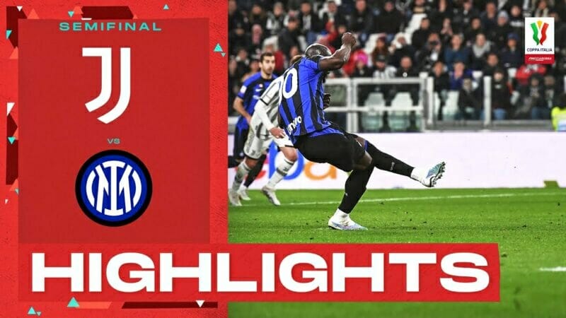 Juventus vs Inter Milan, bán kết lượt đi Coppa Italia 2022/23