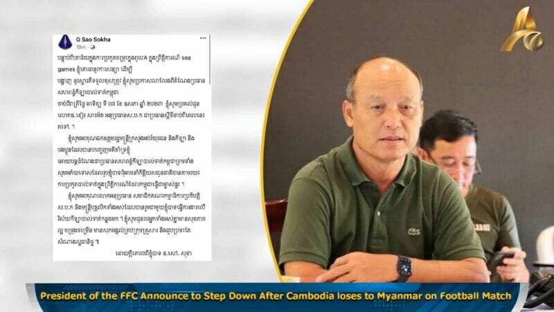 Chủ tịch LĐBĐ Campuchia từ chức khi đội U22 thi đấu quá tệ