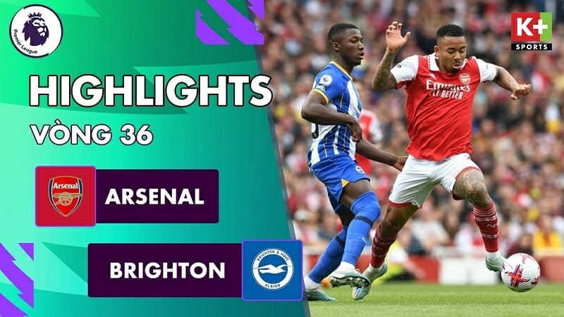 Arsenal vs Brighton, vòng 36 Ngoại hạng Anh 2022/23