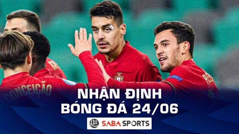 Nhận định bóng đá hôm nay, dự đoán tỷ số ngày 24/06: Tâm điểm U21 Euro, chờ cú hích Quang Hải