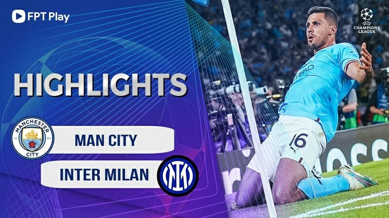 Man City vs Inter Milan, chung kết cúp C1 2022/23