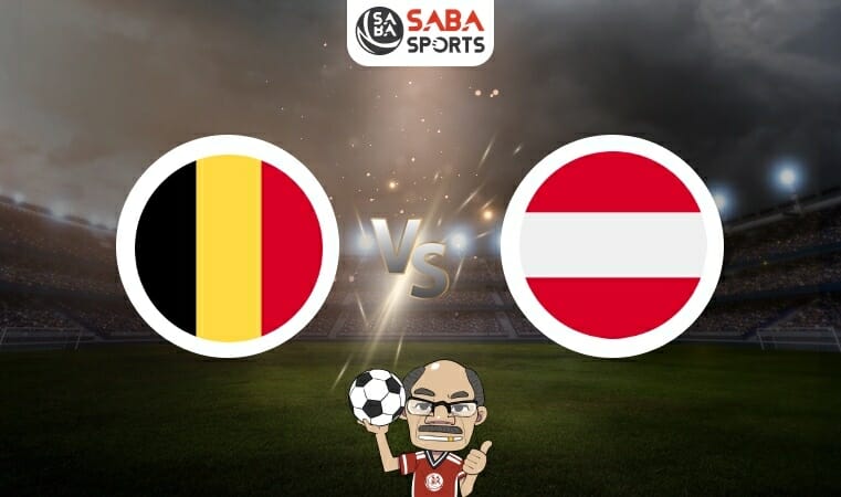 Nhận định Bỉ vs Áo (01h45 ngày 18/06): Đánh chiếm ngôi đầu