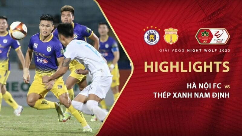 Hà Nội vs Nam Định, vòng 11 V-League 2023