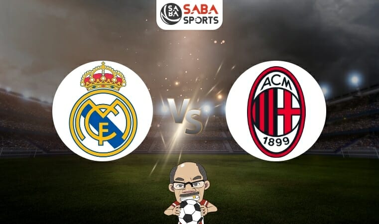 Nhận định Real Madrid vs AC Milan (09h00 ngày 24/07): Ancelotti tái ngộ ‘tình cũ’