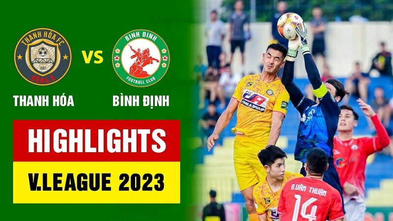 Thanh Hóa vs Bình Định, vòng 3 giai đoạn 2 V-League 2023