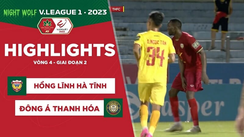 Hà Tĩnh vs Thanh Hóa, vòng 4 giai đoạn 2 V-League 2023