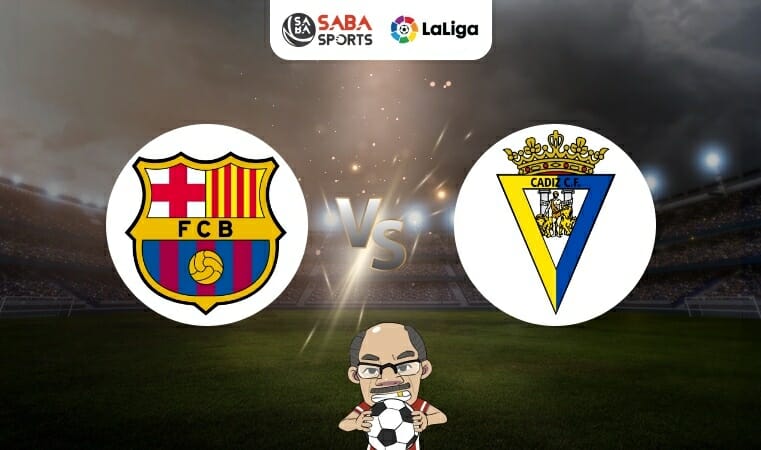 Nhận định bóng đá Barca vs Cadiz, 00h30 ngày 21/08: Lấy lại vị thế