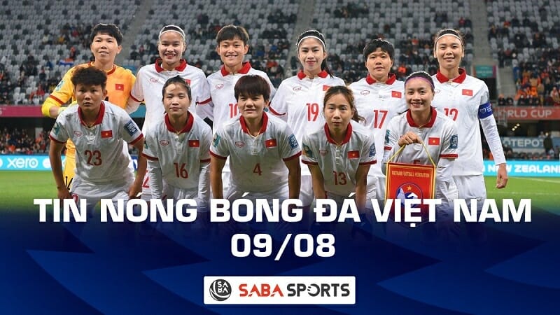 Tin nóng bóng đá Việt Nam hôm nay ngày 09/08: ĐT nữ Việt Nam công bố danh sách, không có Huỳnh Như