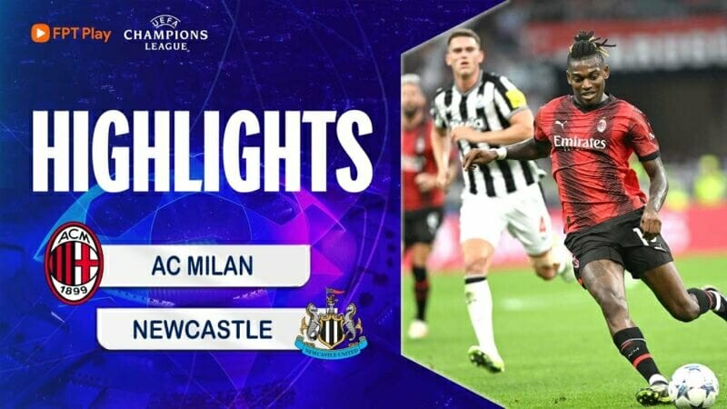 AC Milan vs Newcastle, vòng bảng Champions League 2023/24