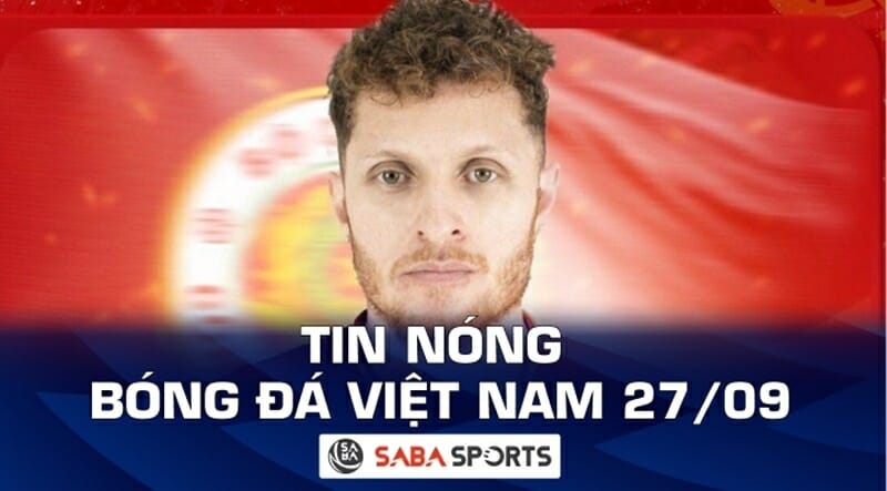 Tin nóng bóng đá Việt Nam hôm nay ngày 27/09: CAHN đón tân binh, Vĩnh Nguyên gây ấn tượng tại Cadiz