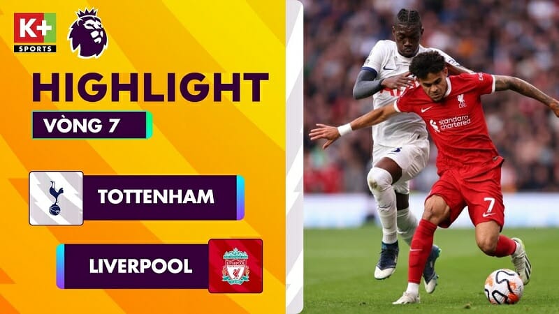Tottenham vs Liverpool, vòng 7 Ngoại hạng Anh 2023/24