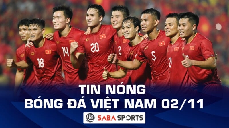Tin nóng bóng đá Việt Nam hôm nay 02/11: Công bố danh sách triệu tập ĐT Việt Nam