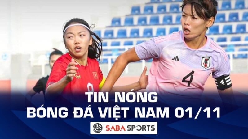 Tin nóng bóng đá Việt Nam hôm nay ngày 01/11: Tuyển nữ Việt Nam thua trận, Viettel và TP.HCM nhận án phạt