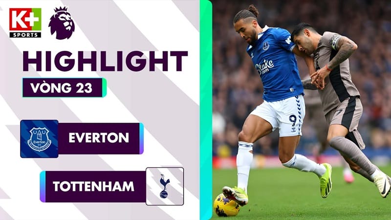 Highlights Everton vs Tottenham, vòng 23 Ngoại hạng Anh 2023/24
