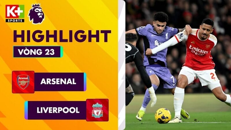 Highlights Arsenal vs Liverpool, vòng 23 Ngoại hạng Anh 2023/24