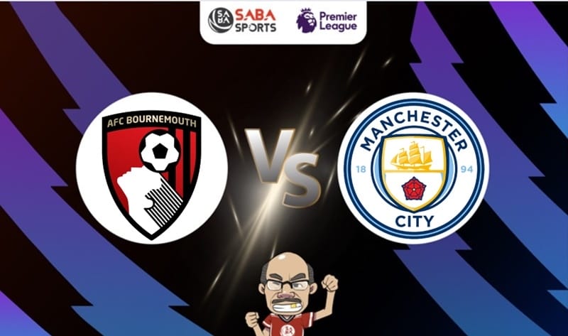 Nhận định bóng đá Bournemouth vs Man City, 00h30 ngày 25/02: Sức mạnh khó cản