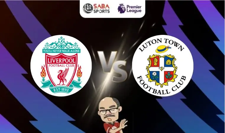 Nhận định bóng đá Liverpool vs Luton, 02h30 ngày 22/02: Mồi ngon dâng tận miệng