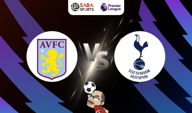 Nhận định bóng đá Aston Villa vs Tottenham, 20h00 ngày 10/03: Căng thẳng cuộc đua top 4 